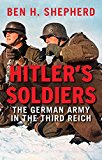 Book Hitler's Soldiers: The German Army in the Third Reich free