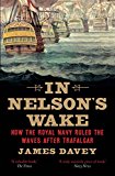 Book In Nelson's Wake: The Navy and the Napoleonic Wars free