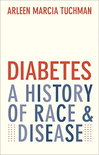 Book Diabetes: A History of Race and Disease free