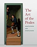Book The Art of the Peales in the Philadelphia Museum of Art: Adaptations and Innovations free