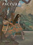 Book Facture: Conservation, Science, Art History: Volume 3: Degas free