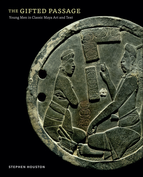 Book The Gifted Passage: Young Men in Classic Maya Art and Text free