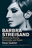 Book Barbra Streisand: Redefining Beauty, Femininity, and Power (Jewish Lives) free