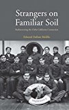Book Strangers on Familiar Soil: Rediscovering the Chile-California Connection (Yale Agrarian Studies Series) free