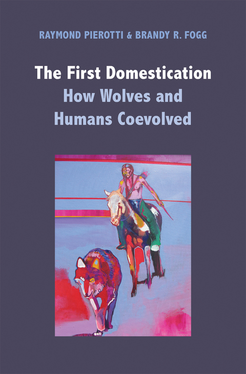 Book The First Domestication: How Wolves and Humans Coevolved free