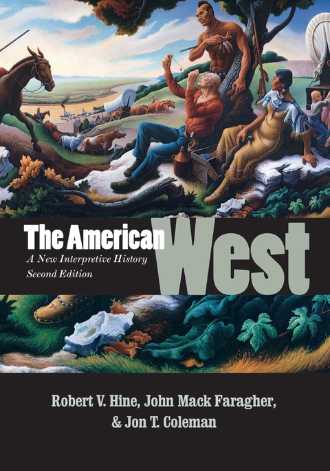 Book The American West: A New Interpretive History, Second Edition (The Lamar Series in Western History) free