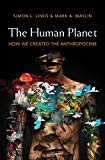 Book The Human Planet: How We Created the Anthropocene free