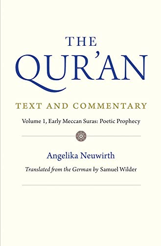 Book The Qur'an: Text and Commentary, Volume 1: Early Meccan Suras: Poetic Prophecy free