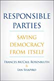 Book Responsible Parties: Saving Democracy from Itself free