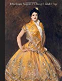 Book John Singer Sargent and Chicago’s Gilded Age free