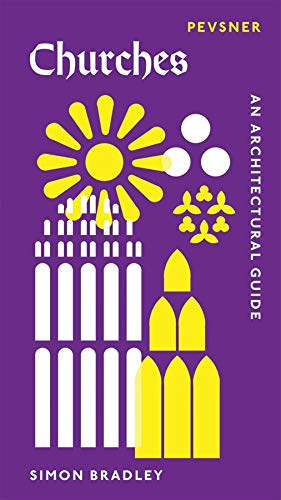 Book Churches: An Architectural Guide (Pevsner Architectural Guides: Introductions) free
