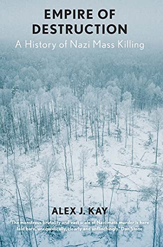 Book Empire of Destruction: A History of Nazi Mass Killing free