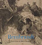 Book Rembrandt: Painter as Printmaker free