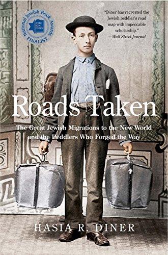 Book Roads Taken: The Great Jewish Migrations to the New World and the Peddlers Who Forged the Way free