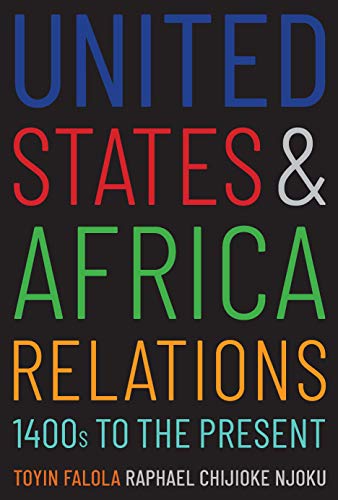 Book United States and Africa Relations, 1400s to the Present free