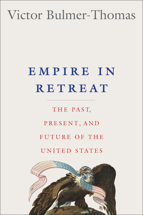 Book Empire in Retreat: The Past, Present, and Future of the United States free