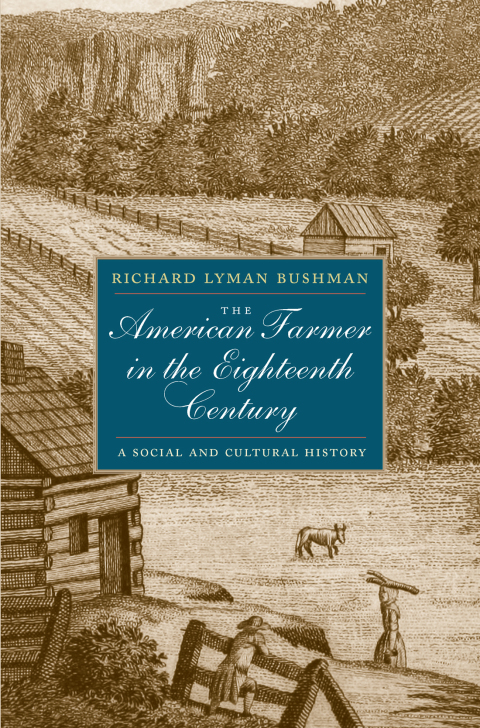 Book The American Farmer in the Eighteenth Century free