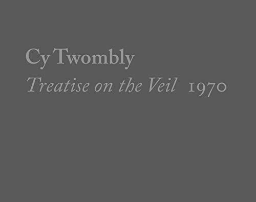 Book Cy Twombly, Treatise on the Veil, 1970 free