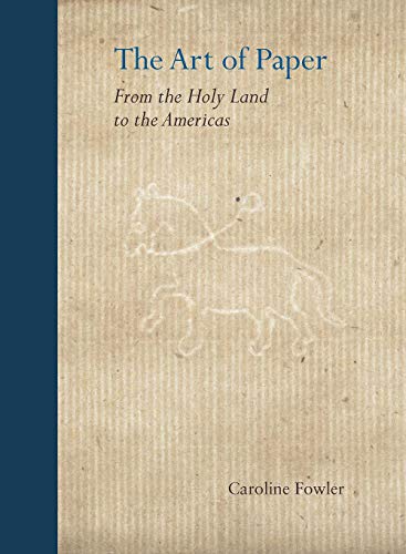 Book The Art of Paper: From the Holy Land to the Americas free