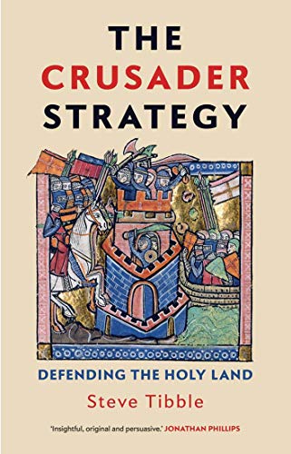 Book The Crusader Strategy: Defending the Holy Land free