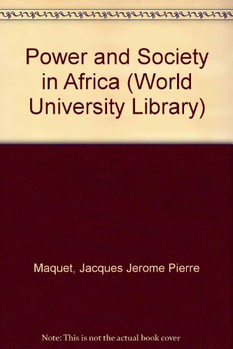 Book Power And Society In Africa (world University Library) free
