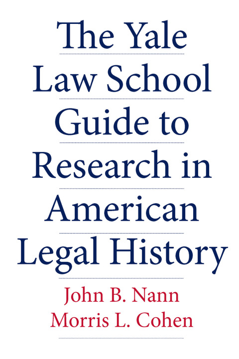 Book The Yale Law School Guide to Research in American Legal History free