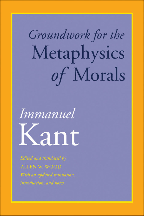 Book Groundwork for the Metaphysics of Morals: With an Updated Translation, Introduction, and Notes free