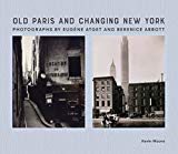 Book Old Paris and Changing New York: Photographs by Eugène Atget and Berenice Abbott free