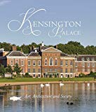 Book Kensington Palace: Art, Architecture and Society (Paul Mellon Centre for Studies in British Art) free