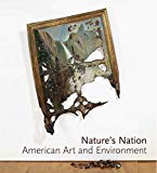 Book Nature’s Nation: American Art and Environment free