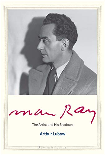 Book Man Ray: The Artist and His Shadows (Jewish Lives) free