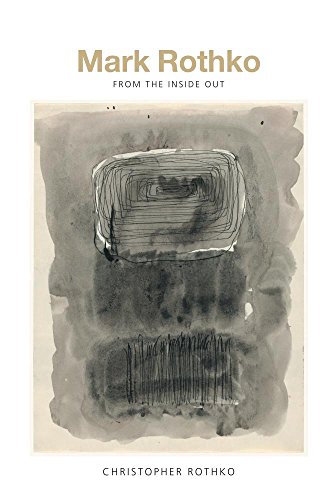 Book Mark Rothko: From the Inside Out free