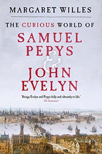 Book The Curious World of Samuel Pepys and John Evelyn free