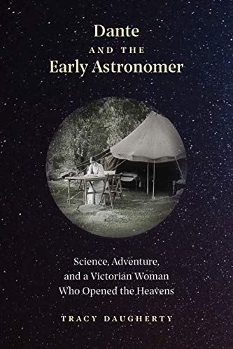 Book Dante and the Early Astronomer: Science, Adventure, and a Victorian Woman Who Opened the Heavens free