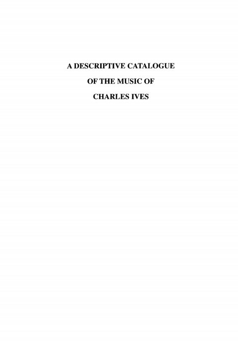 Book A Descriptive Catalogue of the Music of Charles Ives free
