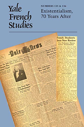 Book Yale French Studies, Number 135-136: Existentialism, 70 Years After (Yale French Studies Series) free