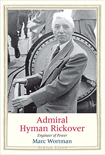 Book Admiral Hyman Rickover: Engineer of Power (Jewish Lives) free