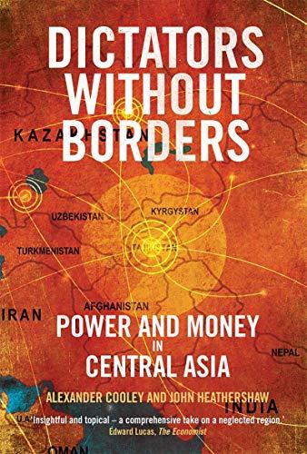 Book Dictators Without Borders: Power and Money in Central Asia free