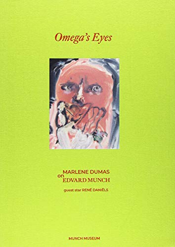 Book Omega’s Eyes: Marlene Dumas on Edvard Munch free