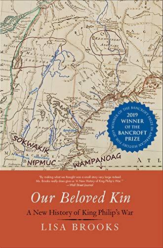 Book Our Beloved Kin: A New History of King Philip's War (The Henry Roe Cloud Series on American Indians and Modernity) free