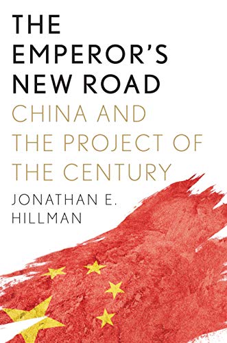Book The Emperor’s New Road: China and the Project of the Century free