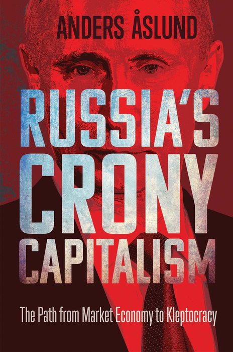 Book Russia's Crony Capitalism: The Path from Market Economy to Kleptocracy free