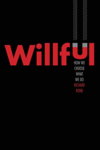 Book Willful: How We Choose What We Do free