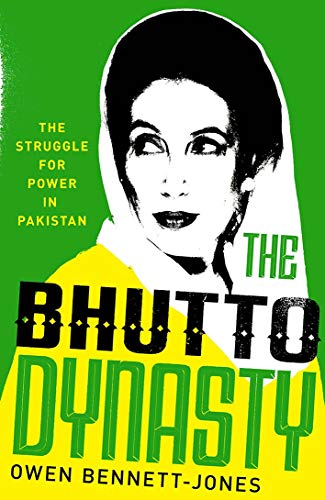 Book The Bhutto Dynasty: The Struggle for Power in Pakistan free
