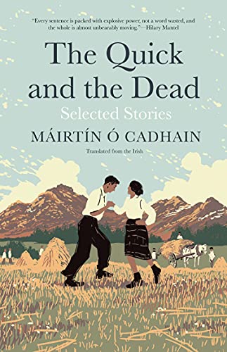 Book The Quick and the Dead: Selected Stories (The Margellos World Republic of Letters) free