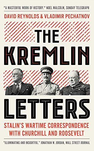 Book The Kremlin Letters: Stalin's Wartime Correspondence with Churchill and Roosevelt free
