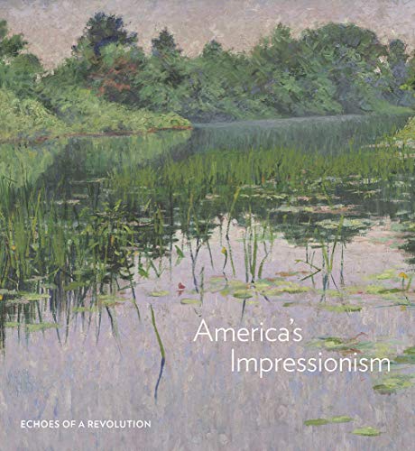 Book America's Impressionism: Echoes of a Revolution free