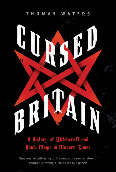 Book Cursed Britain: A History of Witchcraft and Black Magic in Modern Times free