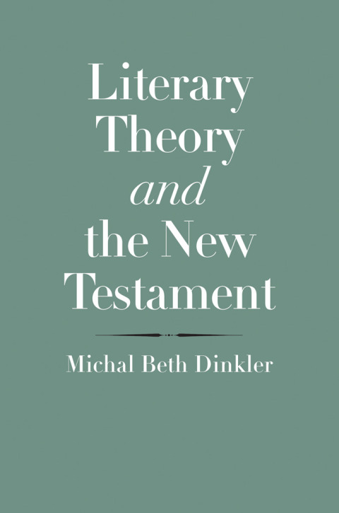 Book Literary Theory and the New Testament (The Anchor Yale Bible Reference Library) free