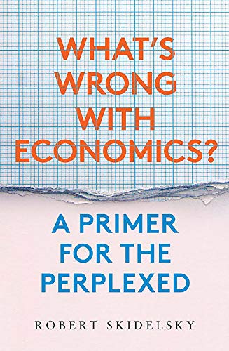 Book What’s Wrong with Economics?: A Primer for the Perplexed free